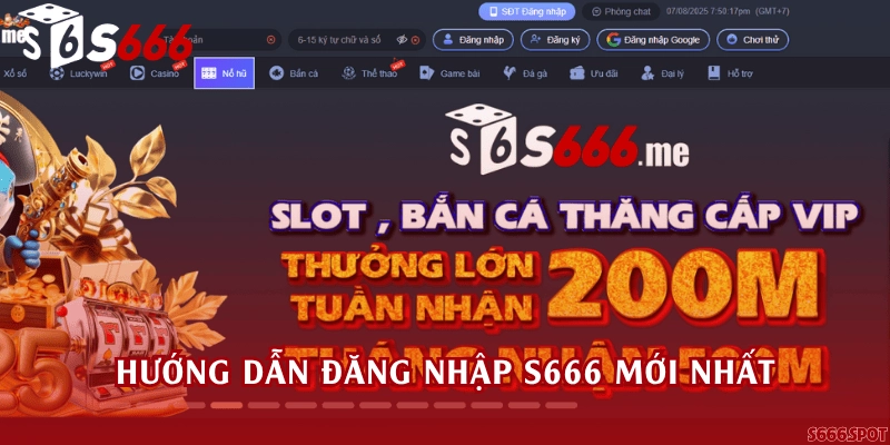 Hướng dẫn đăng nhập S666 mới nhất