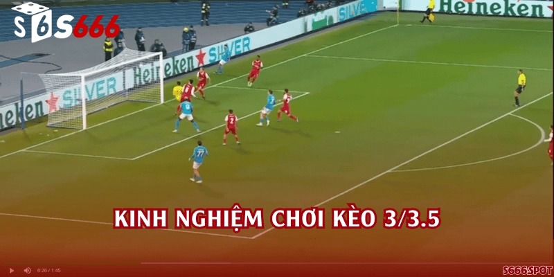 Kinh nghiệm chơi kèo 3/3.5