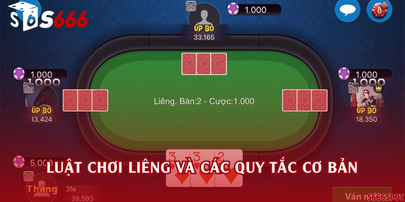 Luật chơi Liêng và các quy tắc cơ bản